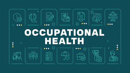 Occupational health dark teal word concept. Workers compensation, medical care. Workplace, illness. Horizontal vector image. Headline text surrounded by editable outline icons. Hubot Sans font used