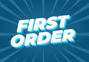 First order. Text effect in 3D style with modern colors