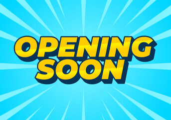 Opening soon. Text effect in 3D style with good colors