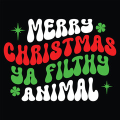 Merry Christmas Ya Filthy Animal shirt 