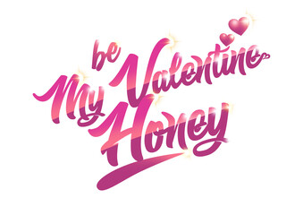 Stylish pink Be My Valentine Honey, valentines day background with pink sweet hearts