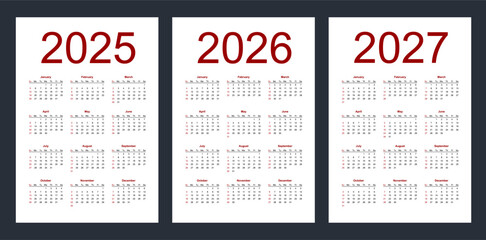 Simple editable vector calendars for year 2025, 2026, 2027. Week starts from Sunday. Vertical. Isolated vector illustration on white background.