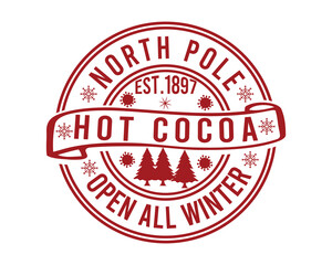 North Pole Est.1897 Hot Cocoa Open All Winter Christmas T- Shirt Design
