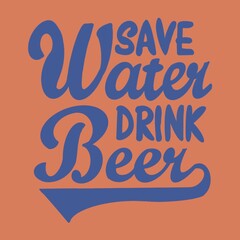 Save water drink beer  concept illustration. hand draw funky beer character with funny slogan for print on t-shirt. International beer day label. poster. October fest. red background 