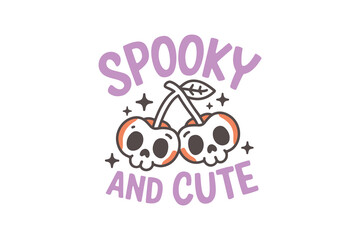 Spooky and cute, Retro Halloween Funny quote Typography T shirt Design