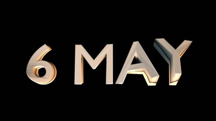 6 May animation for calendar concept isolated on black background