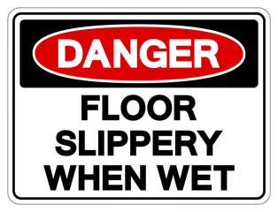 Fototapeta premium Danger Floor Slippery When Wet Symbol Sign,Vector Illustration, Isolate On White Background Label. EPS10