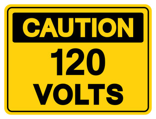 Caution 120 Volts Tag Symbol Sign,Vector Illustration, Isolate On White Background Label. EPS10