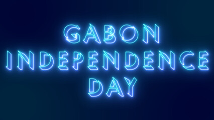 Gabon Independence Day text animation. Neon-colored Gabon Independence Day with neon moving outline for online shop, blog, web, cafe, and hotel on a dark BG.Technology video material animation.