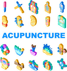 acupuncture needles therapy icons set vector. meridian holistic, wellness balance, energy qi, traditional chinese medicine healing acupuncture needles therapy isometric sign illustrations