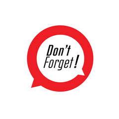 don't forget text information sign	