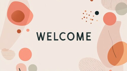 Warm and inviting minimalist illustration featuring welcome text with soft gradients and shapes