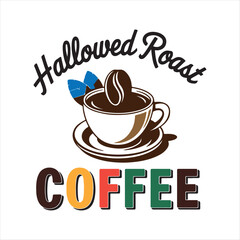 Hallowed Roast Coffee T-Shirt  Unique Coffee-Themed Apparel Design for Cafes and Coffee Lovers