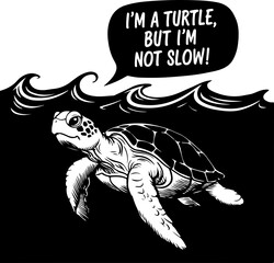 Naklejka premium Stylized Turtle Illustration with Humor Quote