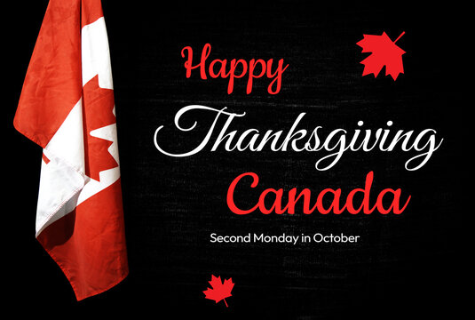 Happy Thanksgiving Canada wallpaper with flag on the side and typography greetings. Second Monday in October is celebrated as thanksgiving day in Canada