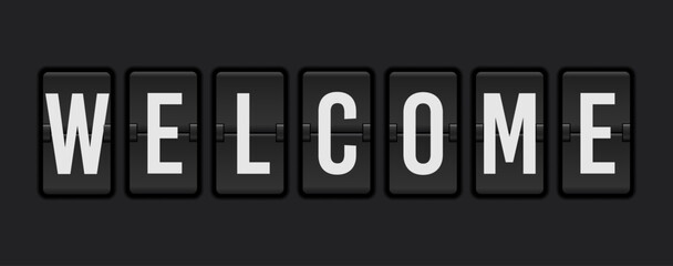Welcome. Airport flip board panel. Typography font display. Vector realistic terminal analog board.