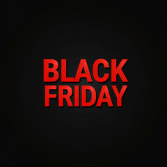 Fototapeta premium Black Friday text in bold red against a dark background, highlighting a dramatic and modern design