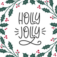 Christmas Frame. New Year Mistletoe Border. Holly Jolly Handwritten Phrase.