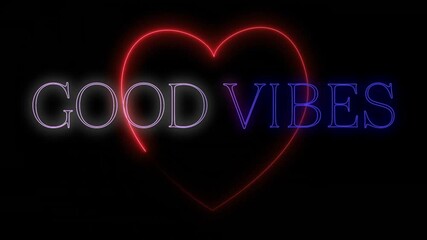 Animation of good vibes text over neon heart on black background - Powered by Adobe