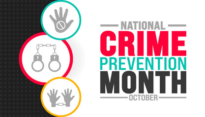 National Crime Prevention Month background or banner design template is observed every year in October. Holiday concept. Template for card, poster, placard, template. eps 10