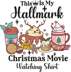This is My Hallmark Cozy Christmas Movies Watching Shirt Design