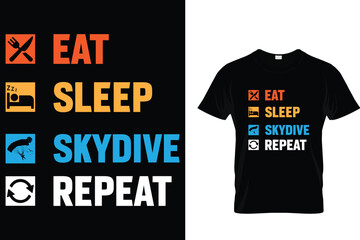 Eat sleep sky dive repeat Skydiving T shirt 