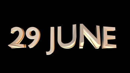 29 June animation for calendar concept isolated on black background