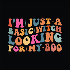 I'm just a Basic Witch Looking for my Boo