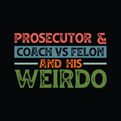 Fototapeta premium Prosecutor And Coach Vs Felon And His Weirdo
