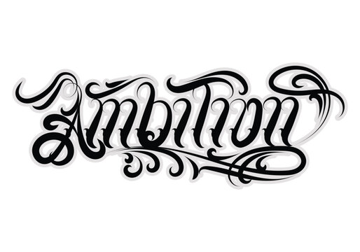 AMBITION hand lettering tattoo style design