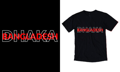 Fototapeta premium Dhaka, Bangladesh typography graphics for t-shirt. Modern tee shirt print, apparel design with inscription in Bangladeshi - Bangladesh, Dhaka, Vector.