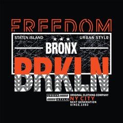 brooklyn bronx slogan typography graphic design illustration vector, t-shirt print, vintage