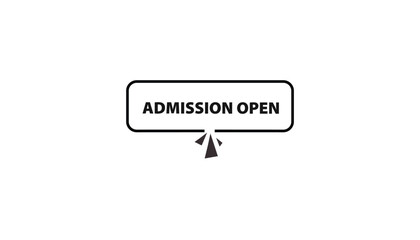 Admission open button web banner templates. Vector Illustration 
