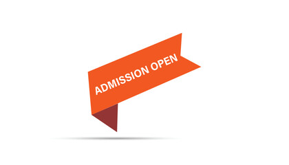 Admission open button web banner templates. Vector Illustration 
