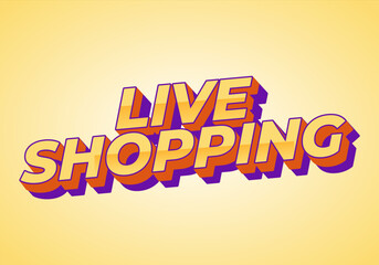 Live shopping. Text effect in 3D style with eye catching colors