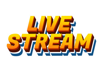 Live stream. Text effect in 3D style with modern colors