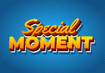 Special moment. Text effect in 3D look with modern colors