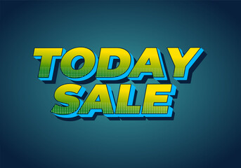 Today sale. Text effect in 3D style with good color combination