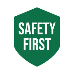 Safety first sign logo design for safety workplace factory manufacture banner.
