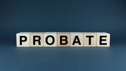 Wooden Blocks Spelling Probate concept