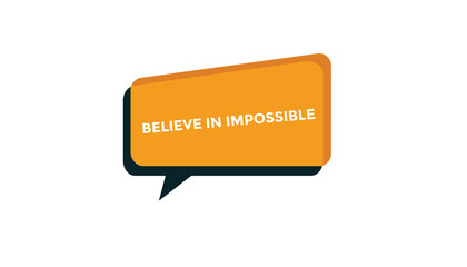 Believe in impossible open button web banner templates. Vector Illustration 
