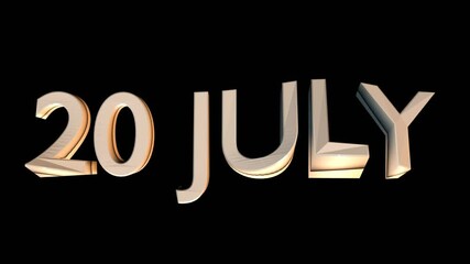 20 July animation for calendar concept isolated on black background