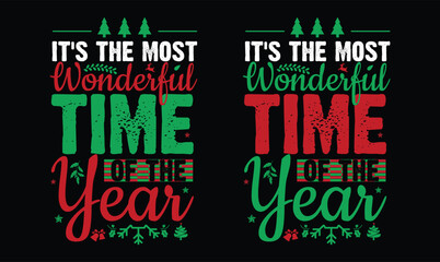 It's the Most Wonderful Time of the Year christmas t shirt design