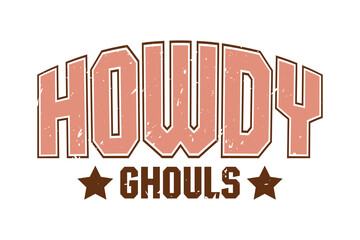 Howdy Ghouls Western Cowboy Halloween EPS T-shirt Design