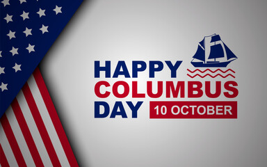 Happy Columbus Day background design. Columbus Day greeting card with American flag.