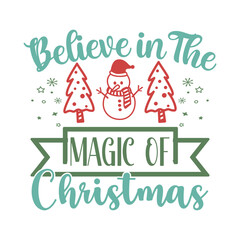 Believe in the magic of Christmas