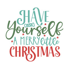 Have yourself a merry little christmas