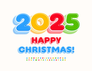Vector bright Greeting Card Happy Christmas 2025! Colorful 3D Alphabet Letters and Numbers set. Bright Children Font.
