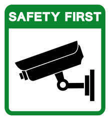 Safety First CCTV Symbol Sign, Vector Illustration, Isolate On White Background Label .EPS10