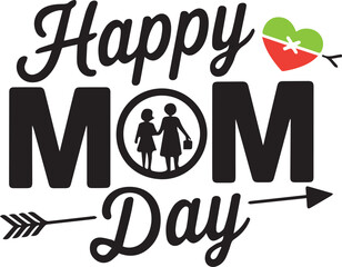 Happy Mom Day Typography Vector Art,